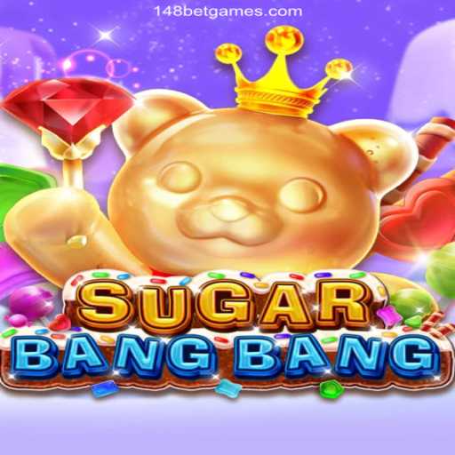 Exploring SUGARBANGBANG: The Exciting Casino Game at 148bet Oficial
